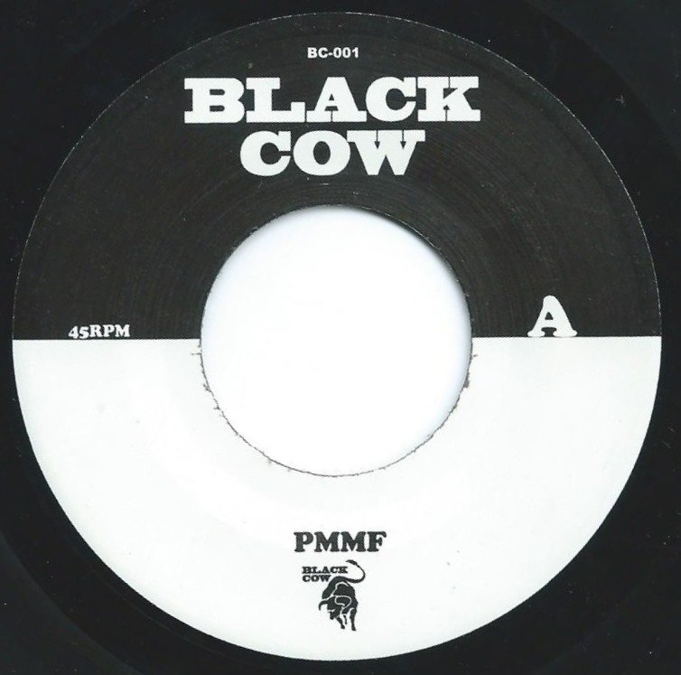 BLACK COW ‎/ PMMF / THE GROOVE COMIN' ON (7