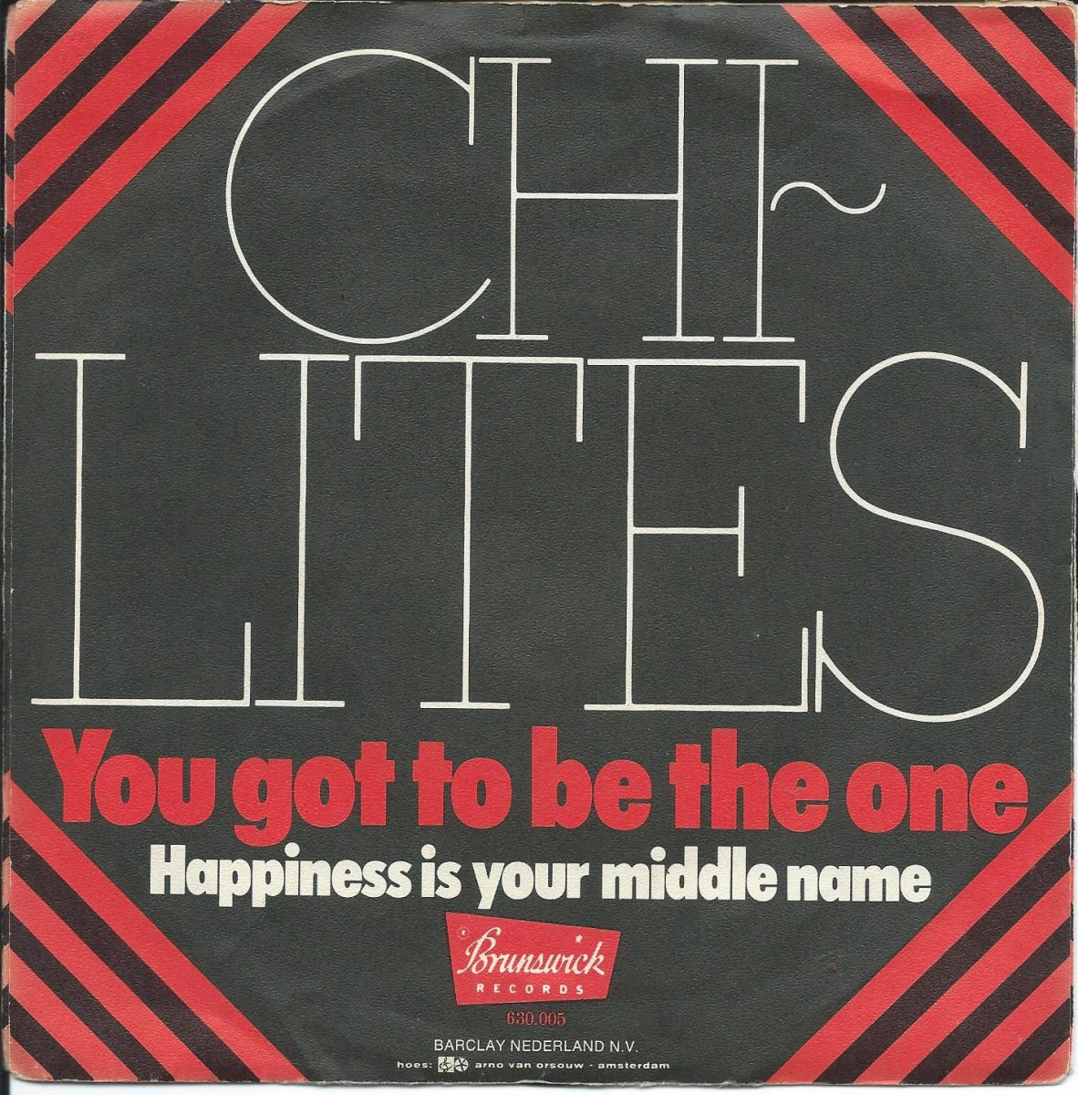 THE CHI-LITES ‎/ YOU GOT TO BE THE ONE / HAPPINESS IS YOUR MIDDLE NAME (7