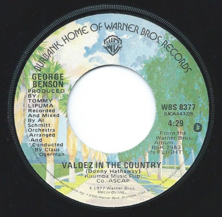 GEORGE BENSON ‎/ VALDEZ IN THE COUNTRY / GONNA LOVE YOU MORE (7