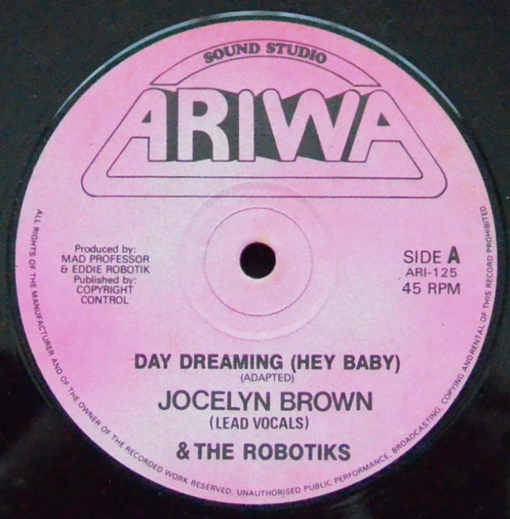 JOCELYN BROWN & THE ROBOTIKS ‎/ DAY DREAMING (HEY BABY) (12