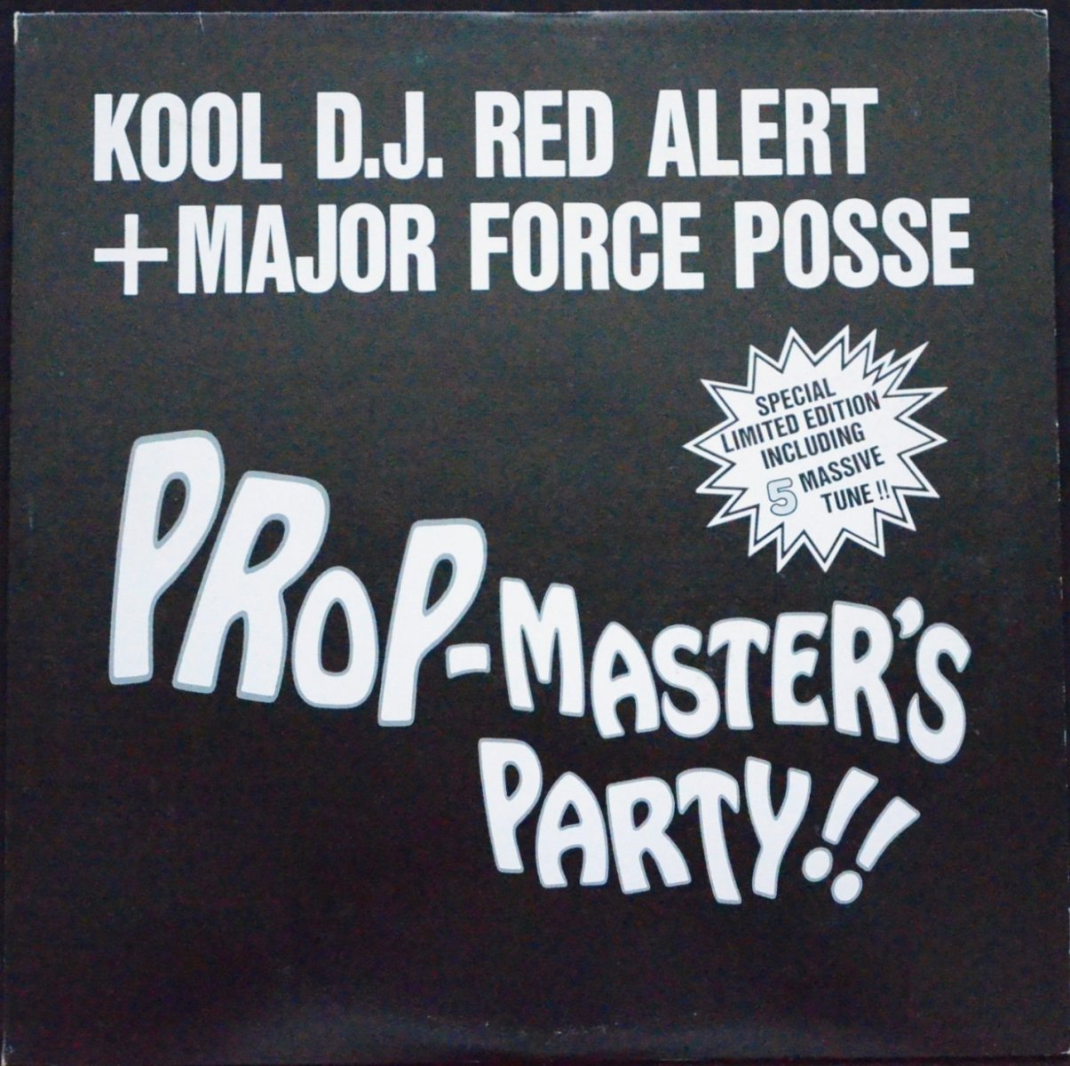 KOOL D.J. RED ALERT + MAJOR FORCE POSSE / PROP-MASTER'S PARTY!! (12