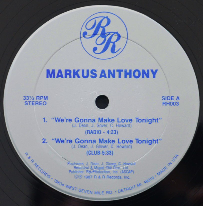 MARKUS ANTHONY / WE'RE GONNA MAKE LOVE TONIGHT / ONCE I GET STARTED (12