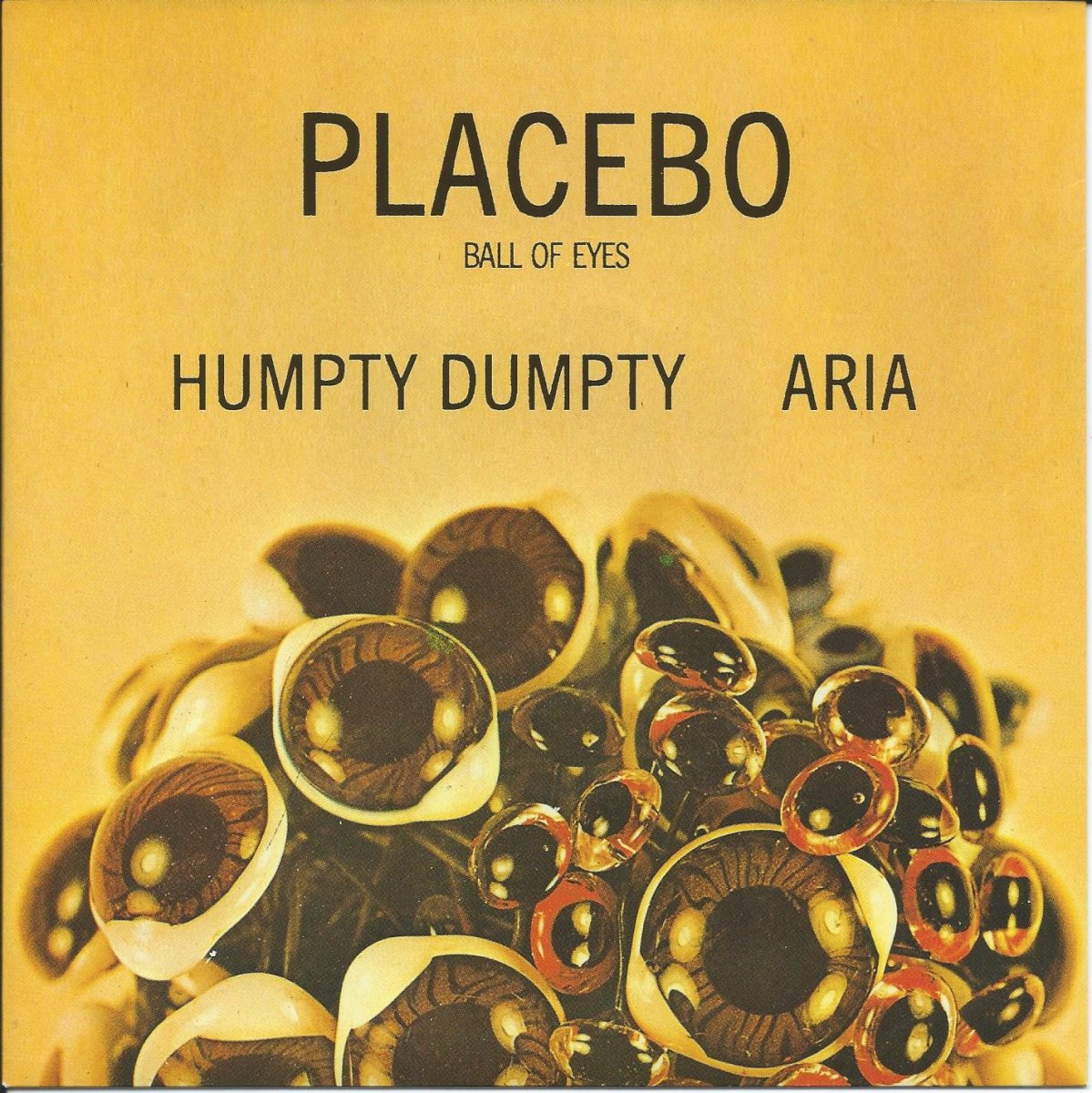 PLACEBO / HUMPTY DUMPTY / ARIA (7