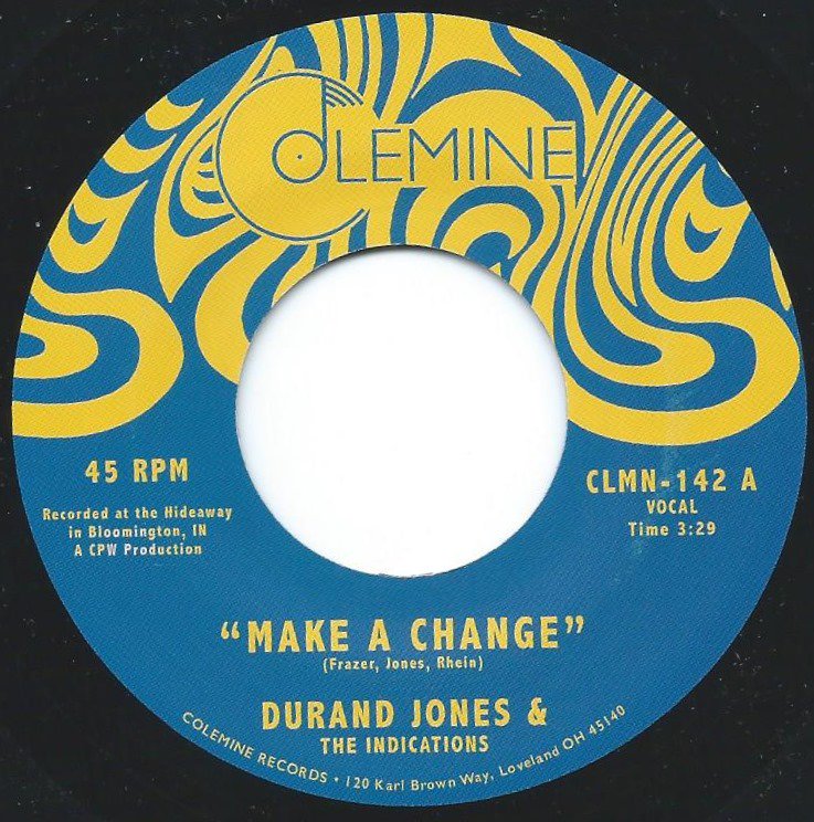 DURAND JONES & THE INDICATIONS / MAKE A CHANGE / IS IT ANY WONDER? (7