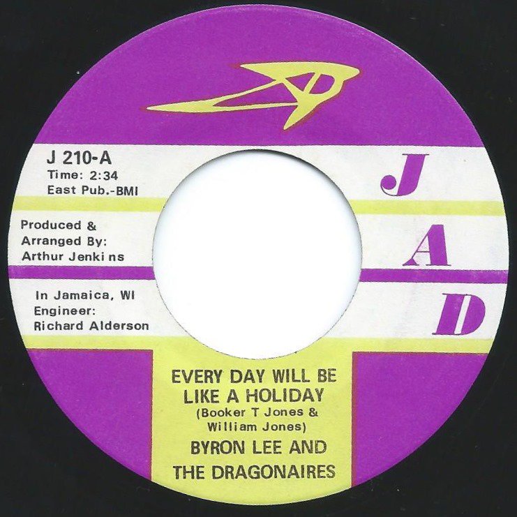 BYRON LEE AND THE DRAGONAIRES / EVERY DAY WILL BE LIKE A HOLIDAY / SLOW RUN (7