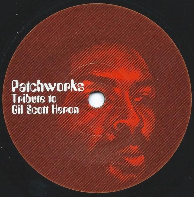 PATCHWORKS / TRIBUTE TO GIL SCOTT HERON (7 PATCHWORKS / TRIBUTE TO GIL SCOTT HERON (7