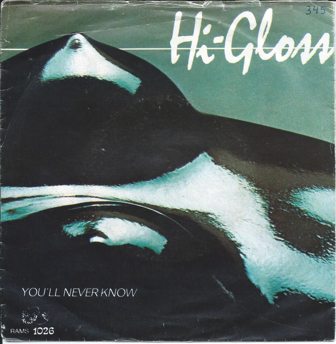 HI-GLOSS / YOU'LL NEVER KNOW /  I'M TOTALLY YOURS (7