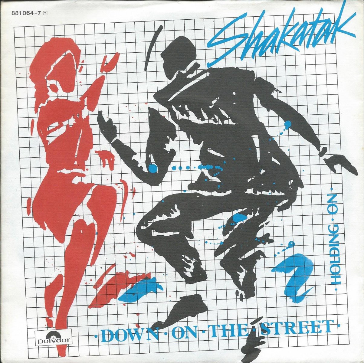 SHAKATAK ‎/ DOWN ON THE STREET / HOLDING ON (7