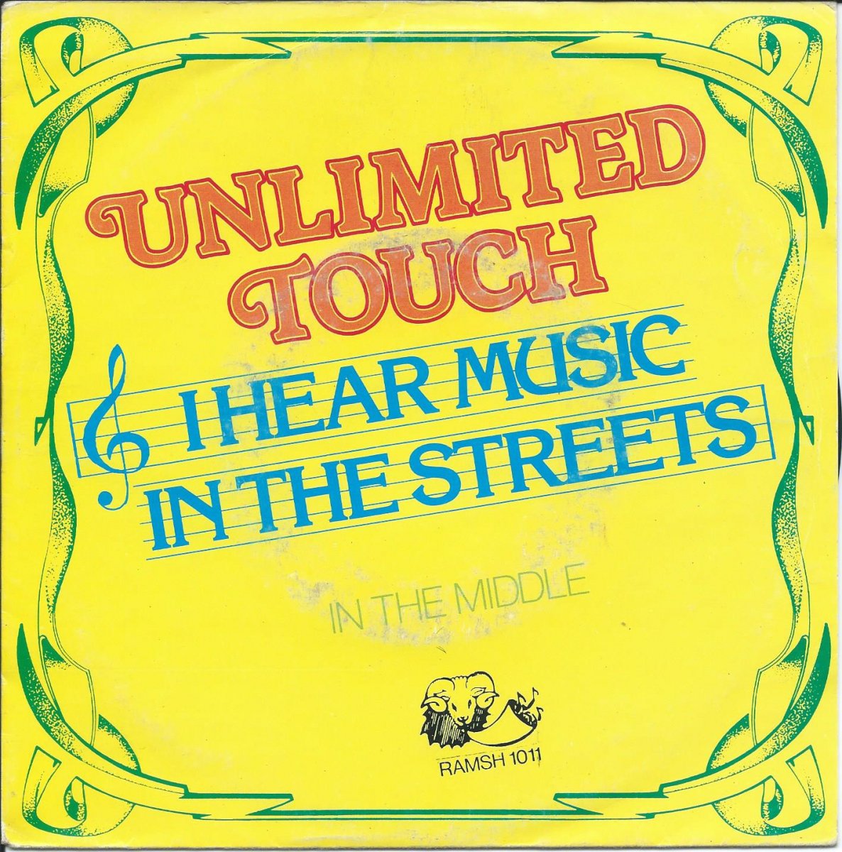 UNLIMITED TOUCH ‎/ I HEAR MUSIC IN THE STREETS / IN THE MIDDLE (7