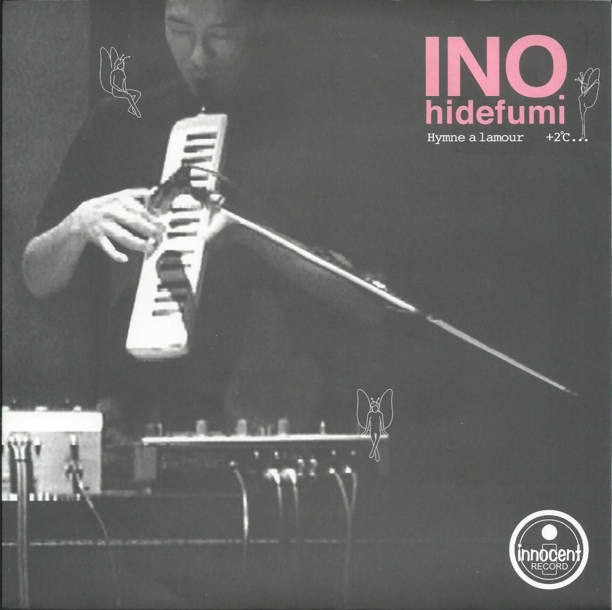 INO HIDEFUMI / HYMNE A LAMOUR / +2°C (7