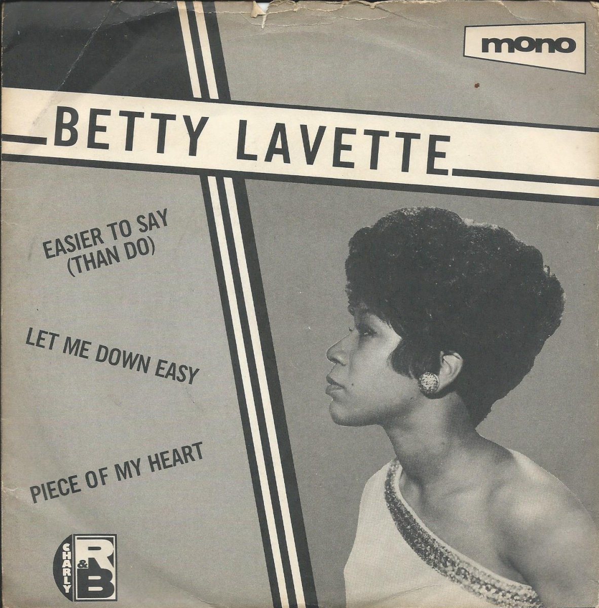 BETTY LAVETTE / EASIER TO SAY (THAN DO) / LET ME DOWN EASY / PIECE OF MY HEART (7