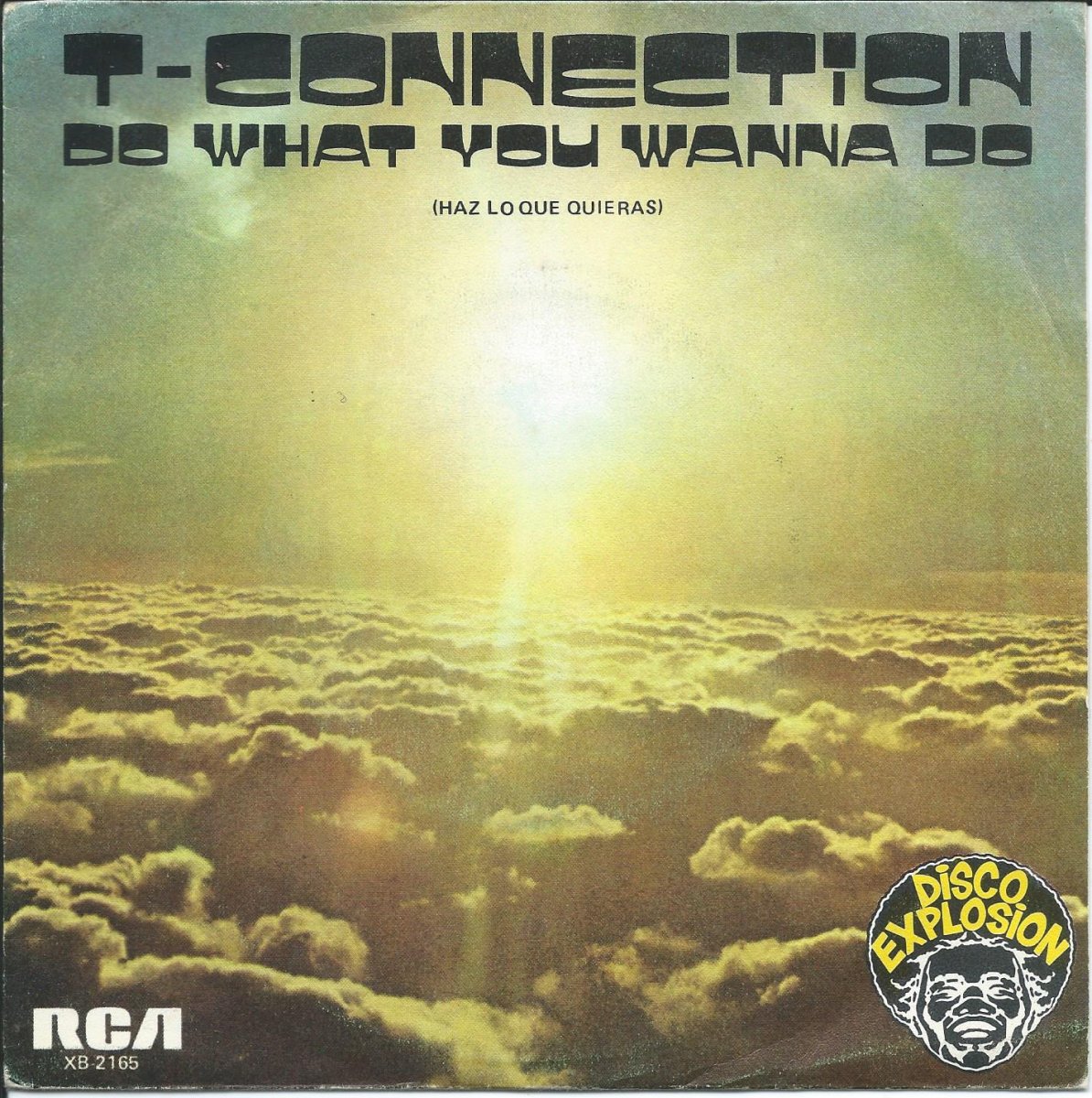 T-CONNECTION ‎/ DO WHAT YOU WANNA DO / MOTHER'S LOVE (7