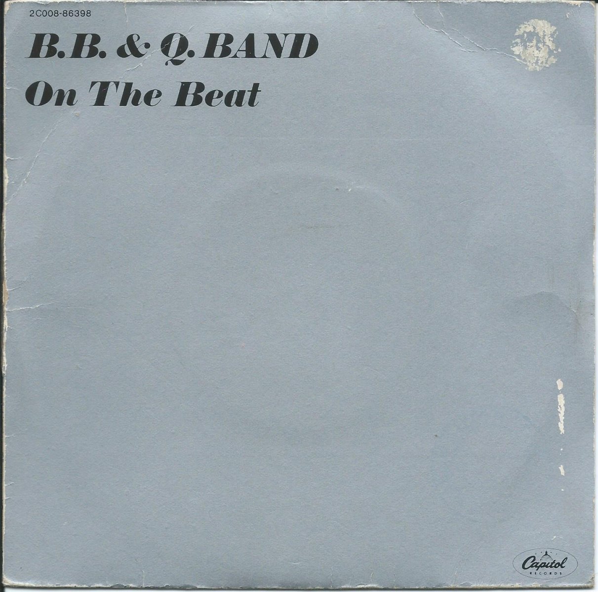 THE B.B. & Q.BAND / ON THE BEAT / DON'T SAY GOODBYE (7