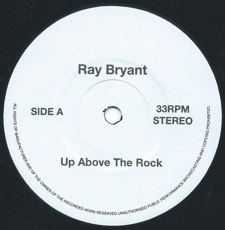 RAY BRYANT / JOE WILLIAMS / UP ABOVE THE ROCK / GET OUT OF MY LIFE WOMAN (7