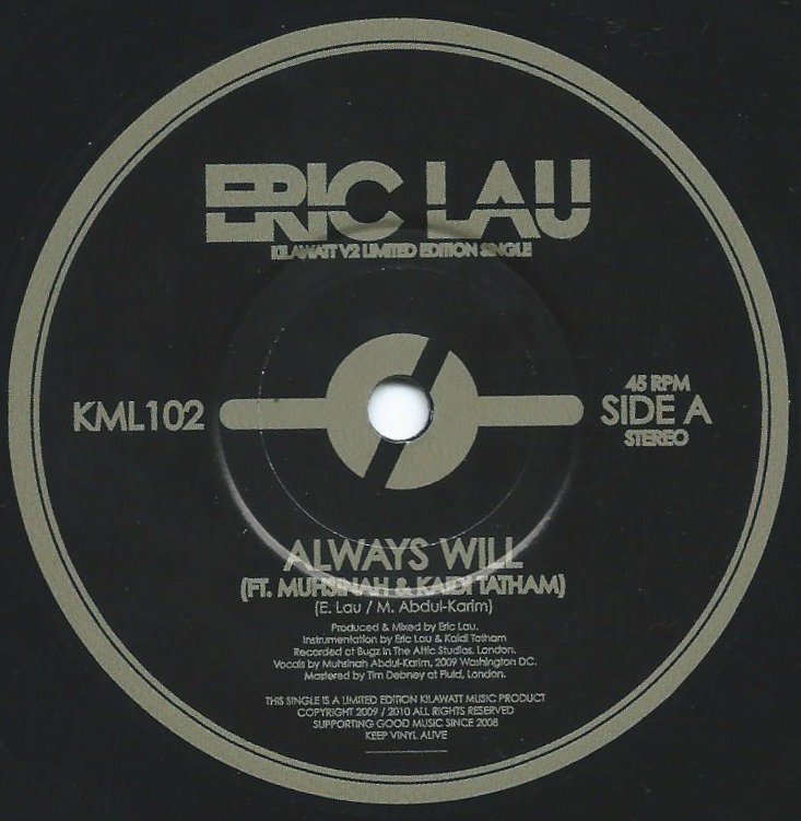 ERIC LAU / ALWAYS WILL / NO REGRETS (KILAWATT: V2) (7