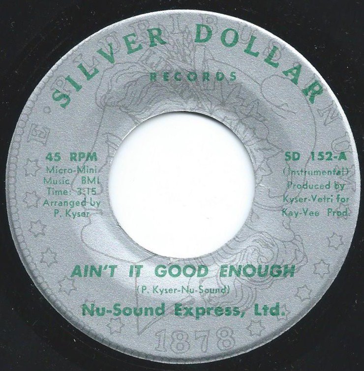 NU-SOUND EXPRESS, LTD. / AIN'T IT GOOD ENOUGH / I'VE BEEN TRYING (7