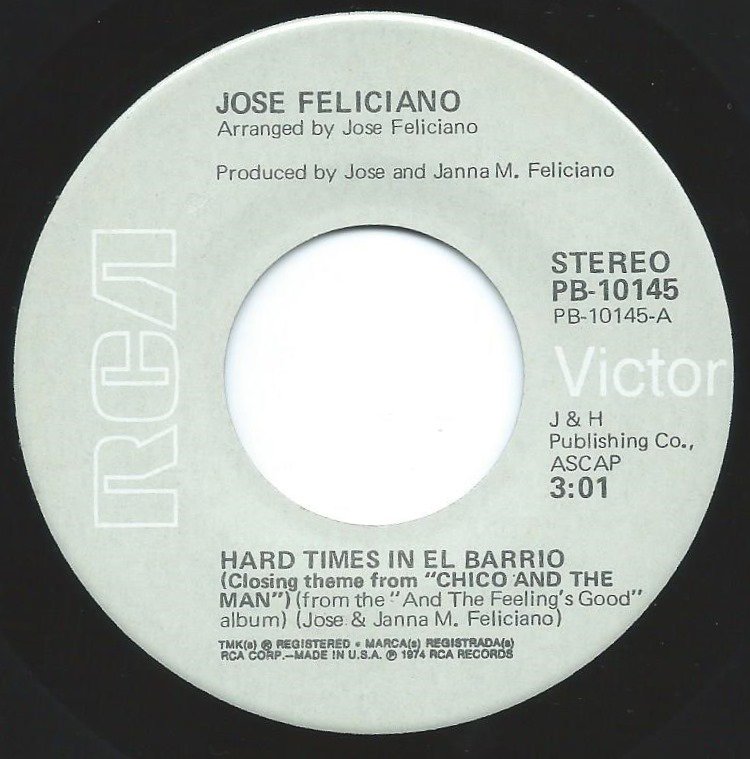 JOSE FELICIANO / HARD TIMES IN EL BARRIO / CHICO AND THE MAN (MAIN THEME) (7