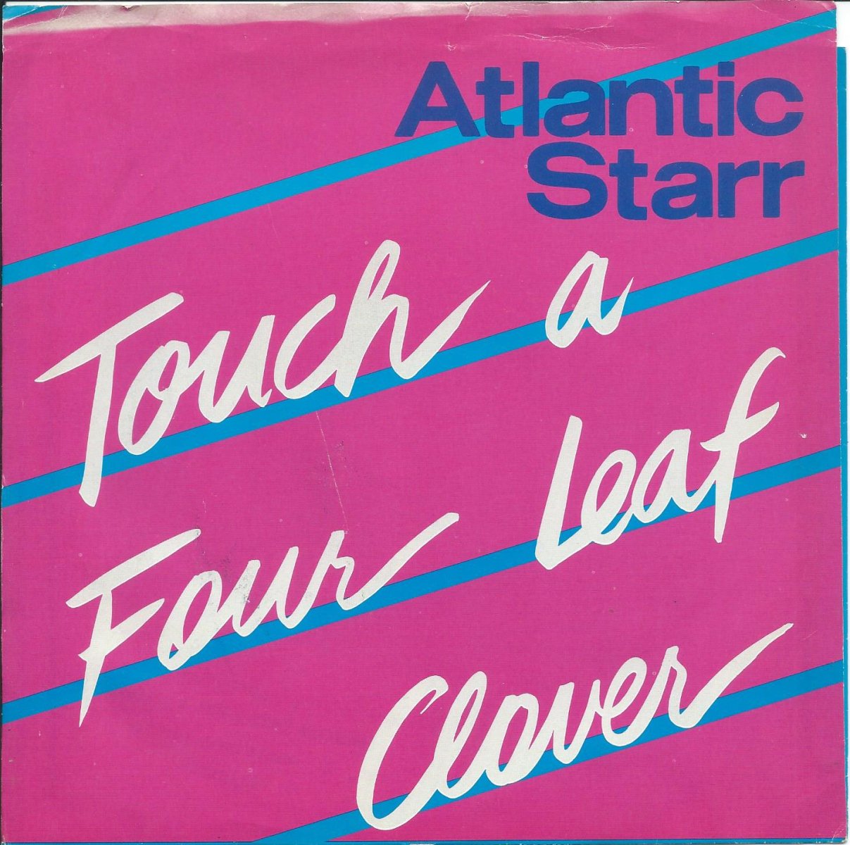 ATLANTIC STARR / TOUCH A FOUR LEAF CLOVER / CIRCLES (7