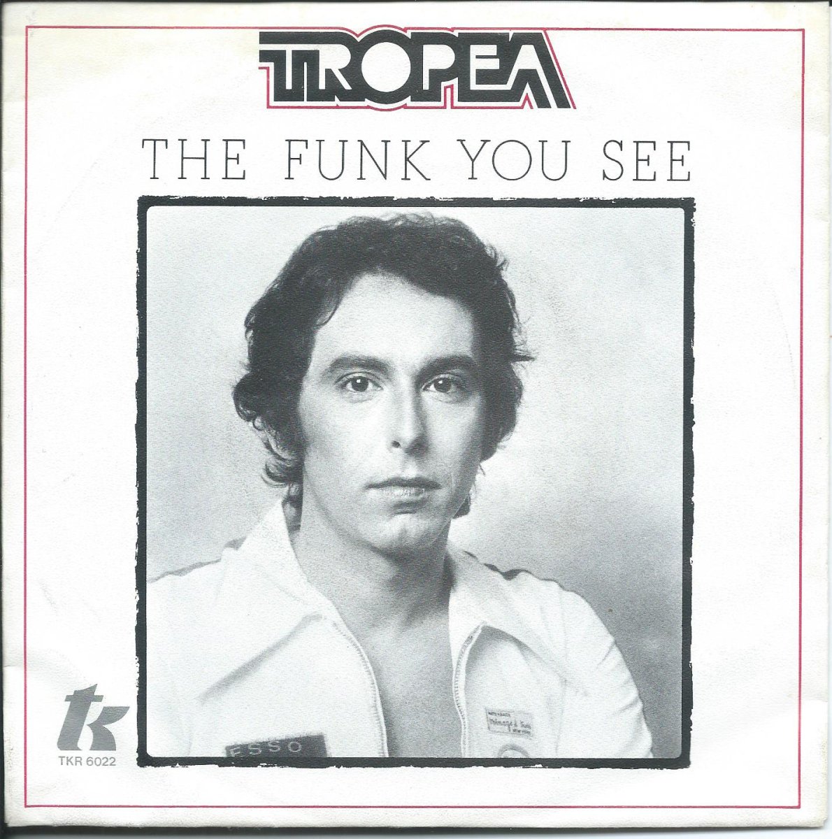 JOHN TROPEA / THE FUNK YOU SEE IS THE FUNK YOU DO / SOUTHSIDE (7