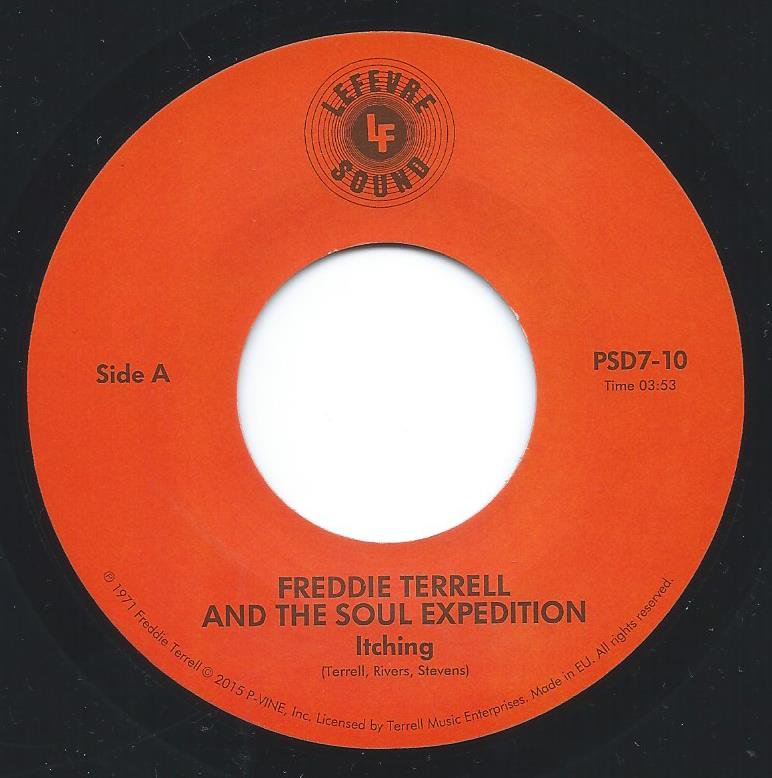 FREDDIE TERRELL AND THE SOUL EXPEDITION BAND / ITCHING / GET DOWN ON IT (7