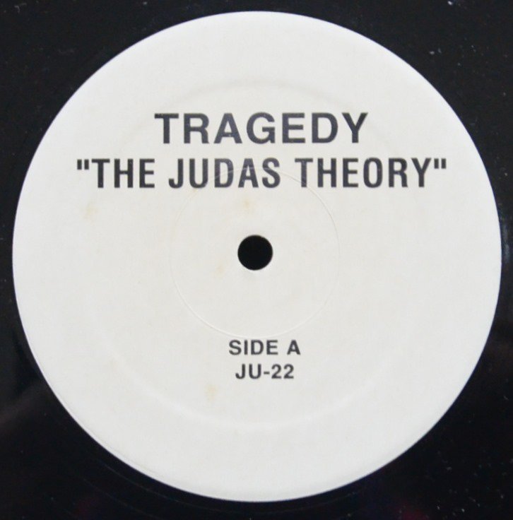 TRAGEDY (FEAT.MOBB DEEP & CAPONE -N- NOREAGA) / THE JUDAS THEORY (PROD BY STRETCH ARMSTRONG) (12