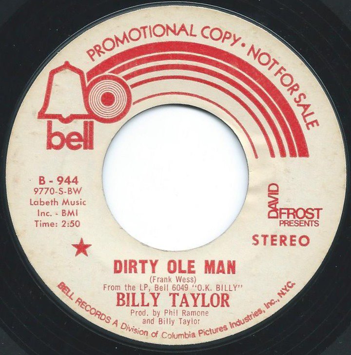BILLY TAYLOR / DIRTY OLE MAN (7