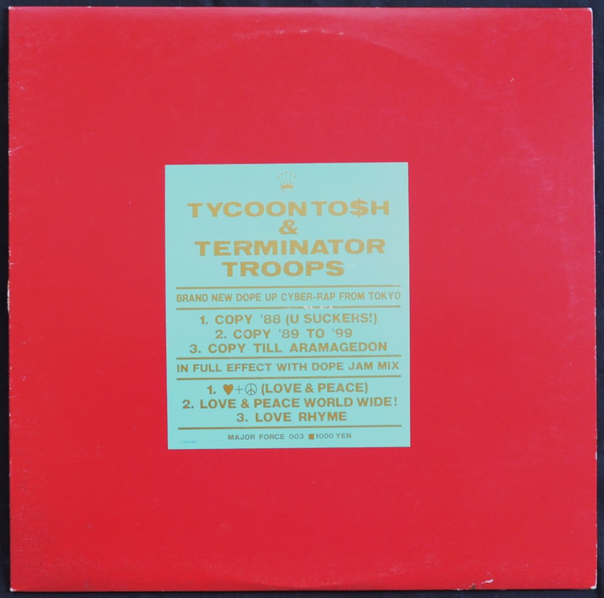 TYCOON TO$H & TERMINATOR TROOPS / COPY '88 / LOVE & PEACE (12