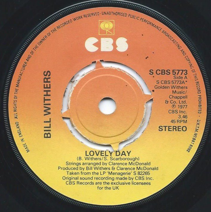 BILL WITHERS / LOVELY DAY / IT AIN'T BECAUSE OF ME BABY (7