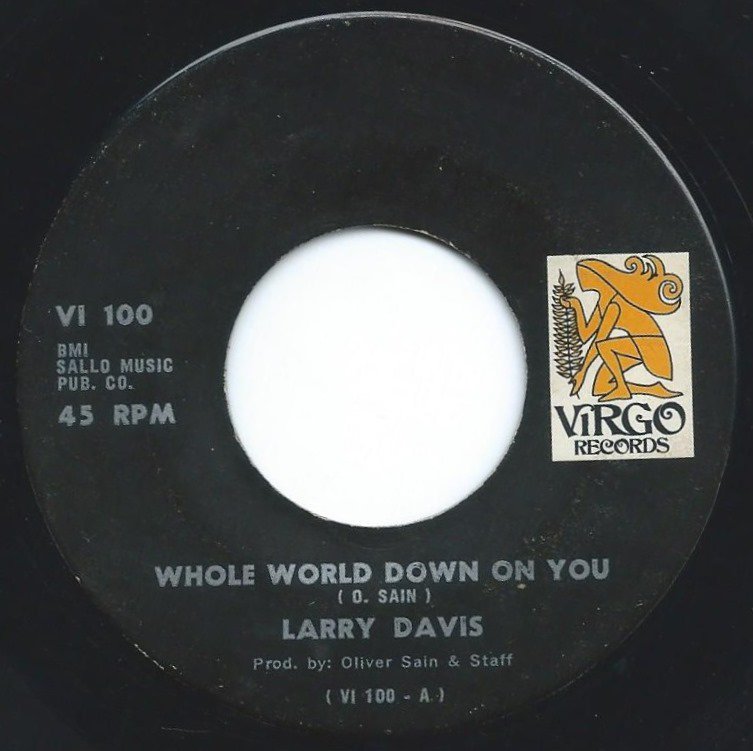 LARRY DAVIS / WHOLE WORLD DOWN ON YOU / THE YEARS GO PASSING BY (7