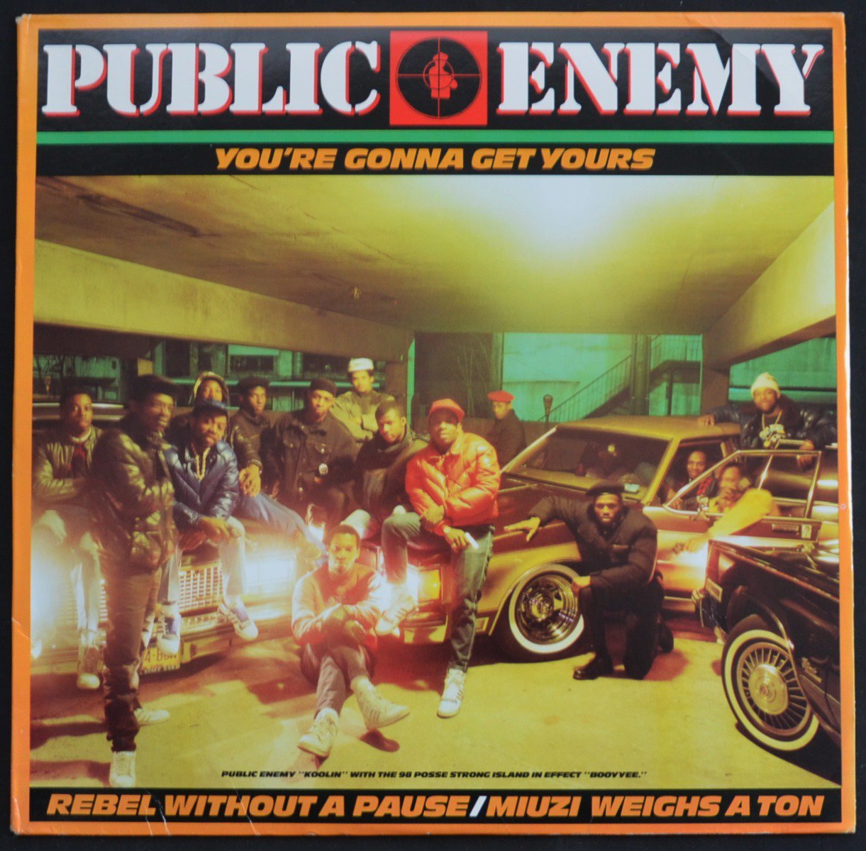 PUBLIC ENEMY / YOU'RE GONNA GET YOURS / REBEL WITHOUT A PAUSE / MIUZI WEIGHS A TON (12