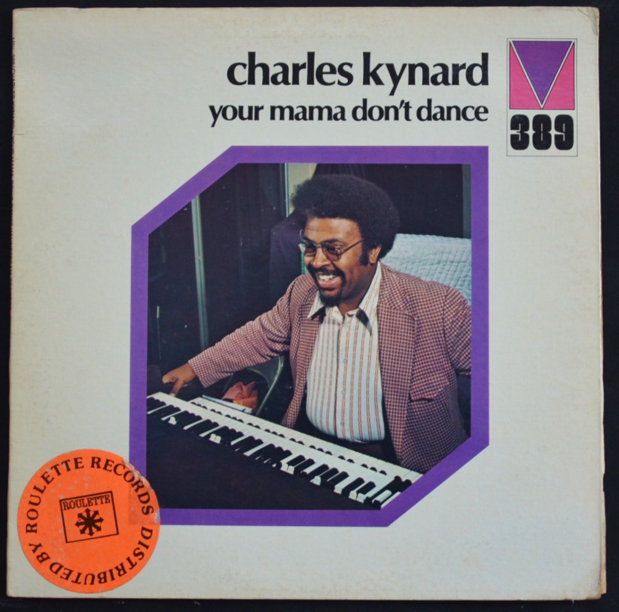CHARLES KYNARD / YOUR MAMA DON'T DANCE (LP)