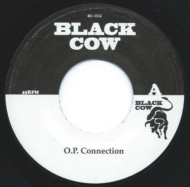 BLACK COW / O.P. CONNECTION / BE MINE (7