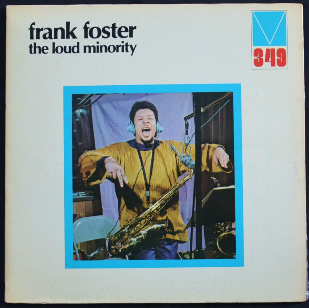 FRANK FOSTER / THE LOUD MINORITY (LP)