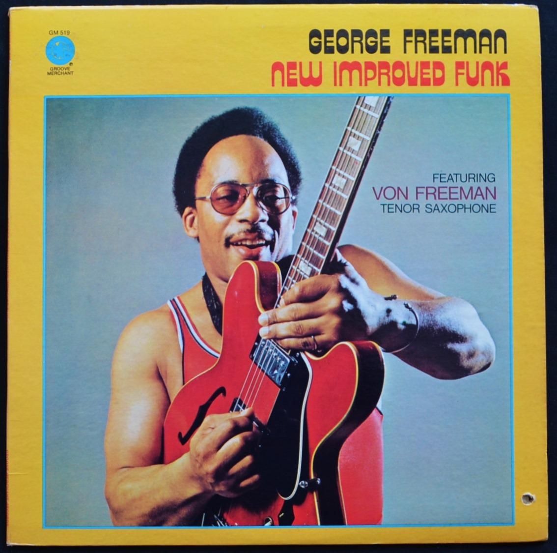 GEORGE FREEMAN / NEW IMPROVED FUNK (LP) - HIP TANK RECORDS
