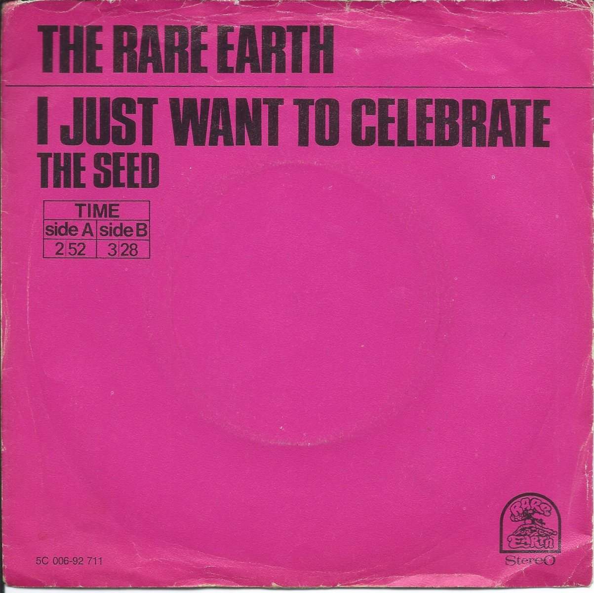 RARE EARTH / I JUST WANT TO CELEBRATE / THE SEED (7