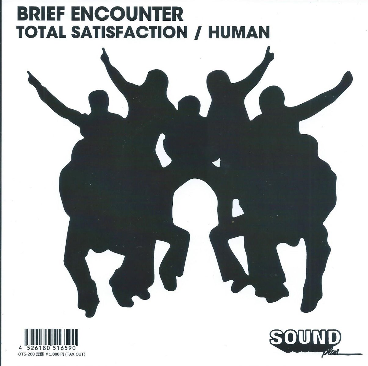 BRIEF ENCOUNTER / TOTAL SATISFACTION / HUMAN (7