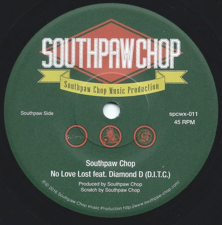 SOUTHPAW CHOP / NO LOVE LOST FEAT. DIAMOND D (7