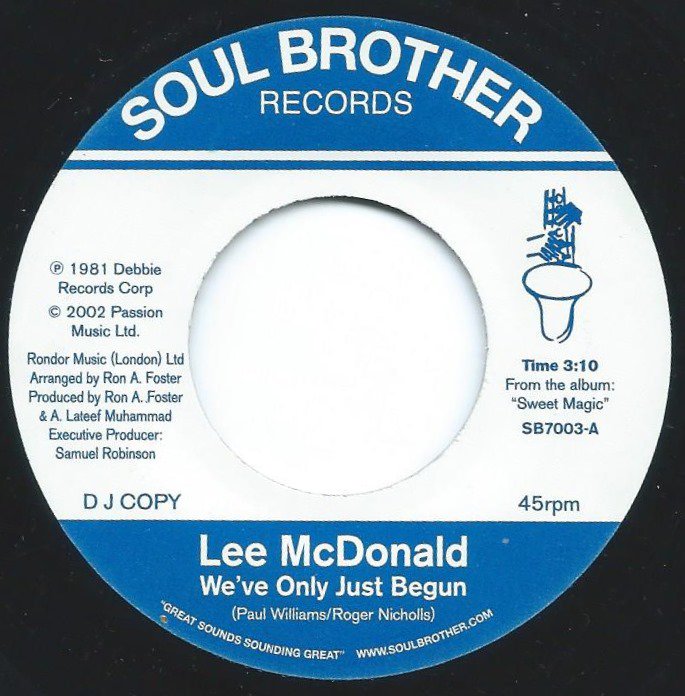 LEE MCDONALD / WE'VE ONLY JUST BEGUN / I'LL DO ANYTHING FOR YOU (7