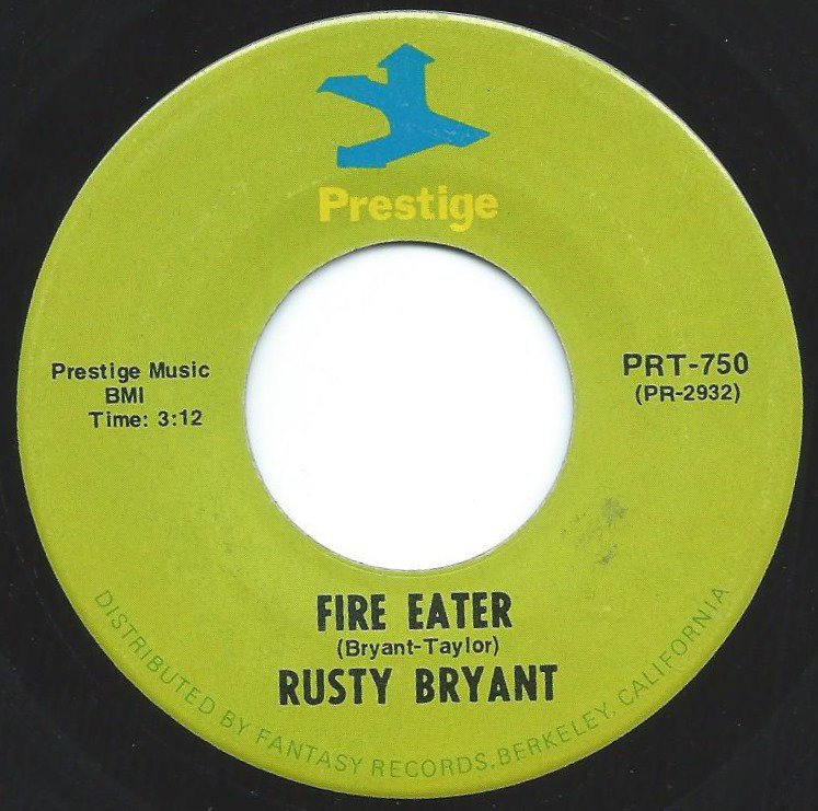 RUSTY BRYANT / FIRE EATER / THE HOOKER (7