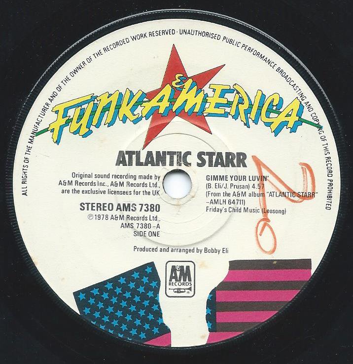 ATLANTIC STARR / GIMME YOUR LUVIN' / WITH YOUR LOVE I COME ALIVE / DON'T ABUSE MY LOVE (7