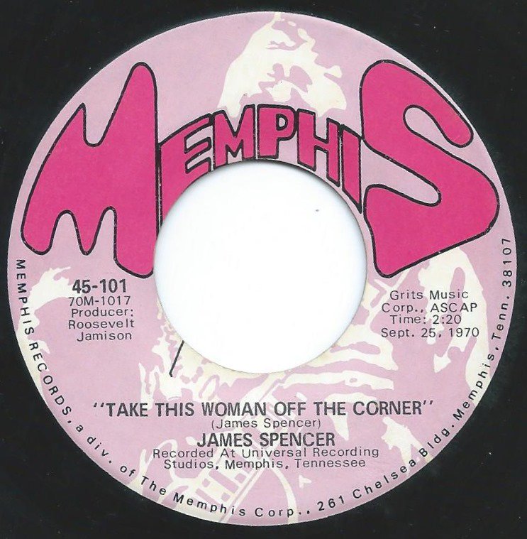 JAMES SPENCER / TAKE THIS WOMAN OFF THE CORNER (7