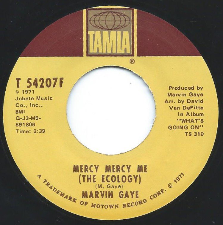 MARVIN GAYE / MERCY MERCY ME (THE ECOLOGY) / SAD TOMORROWS (7