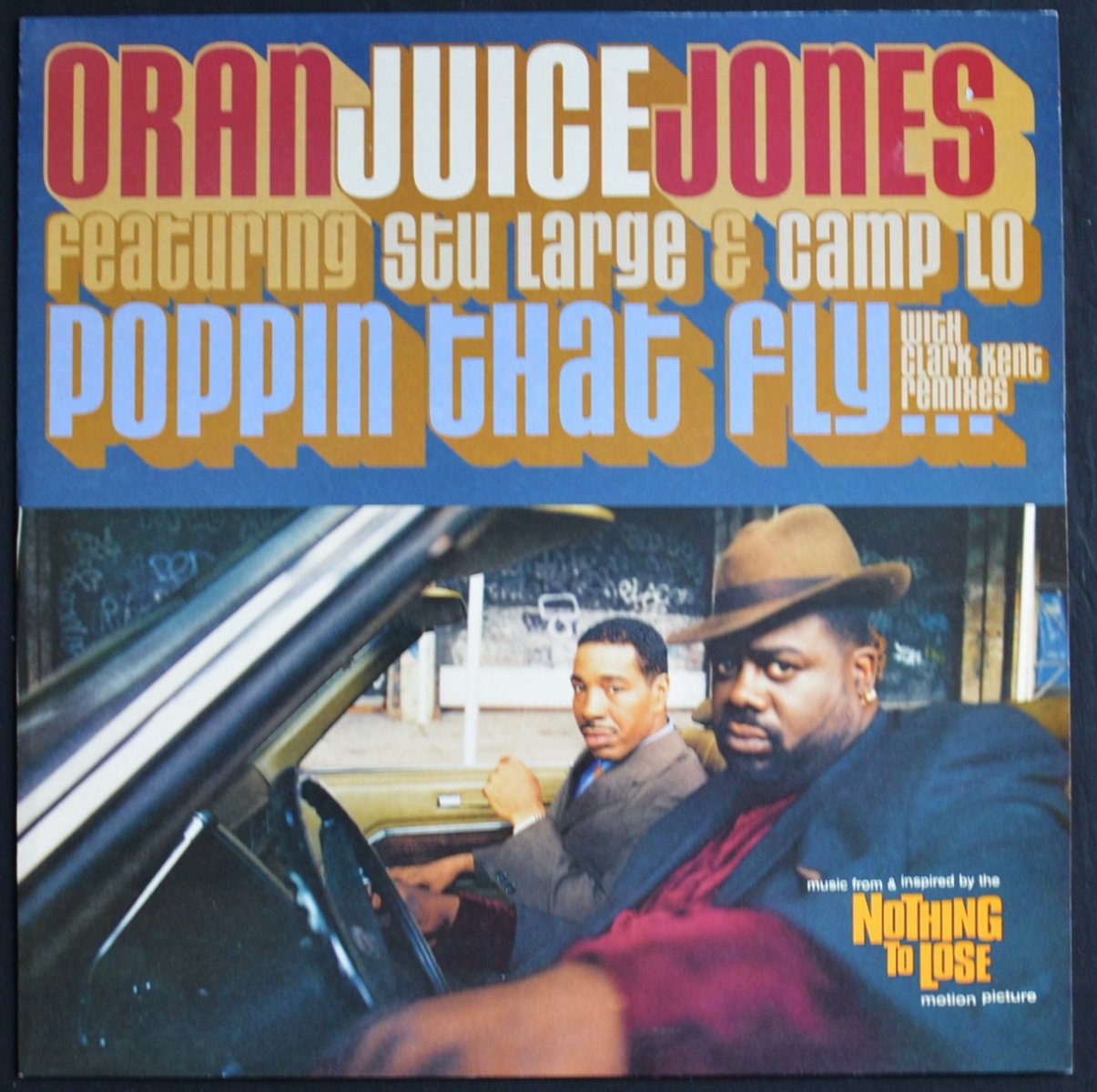 ORAN 'JUICE' JONES FEATURING STU LARGE & CAMP LO / POPPIN THAT FLY... (CLARK KENT REMIX) (12