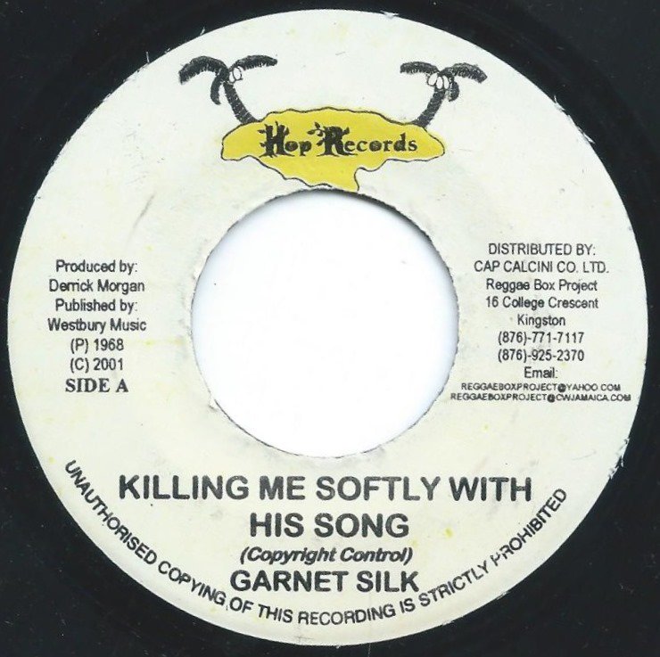 GARNET SILK / KILLING ME SOFTLY WITH HIS SONG (7