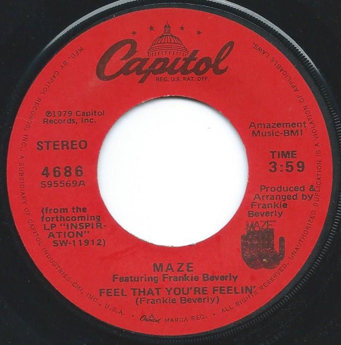 MAZE FEATURING FRANKIE BEVERLY / FEEL THAT YOU'RE FEELIN' / WELCOME HOME (7