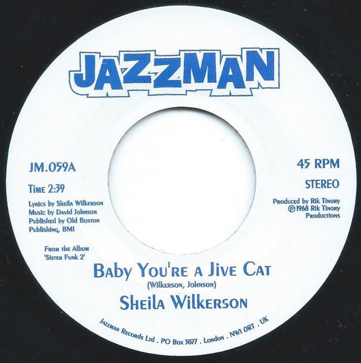 SHEILA WILKERSON / BABY YOU'RE A JIVE CAT / CAN YOU DO IT (7