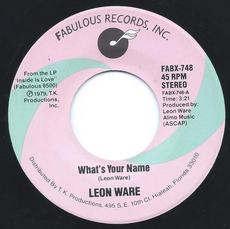 LEON WARE / WHAT'S YOUR NAME / CLUB SASHAY (7