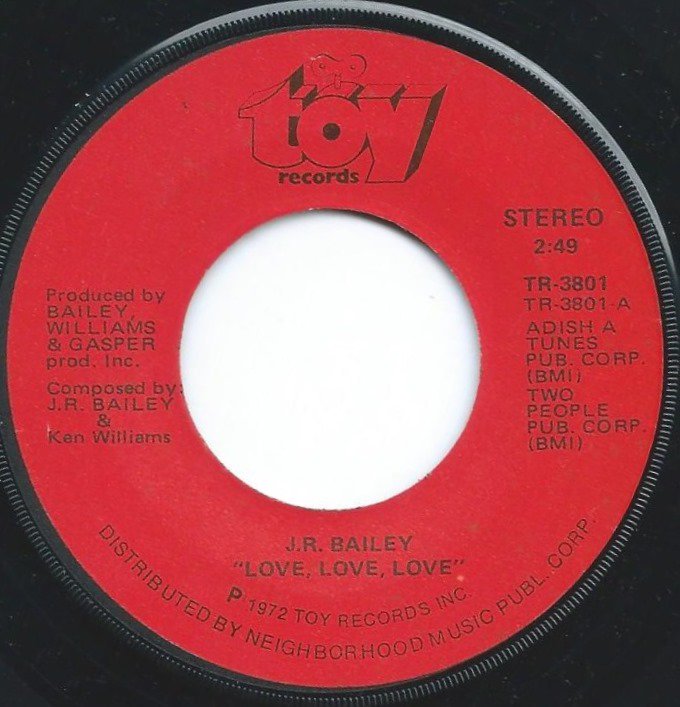 J.R.BAILEY / LOVE,LOVE,LOVE / TOO FAR GONE TO TURN AROUND (7