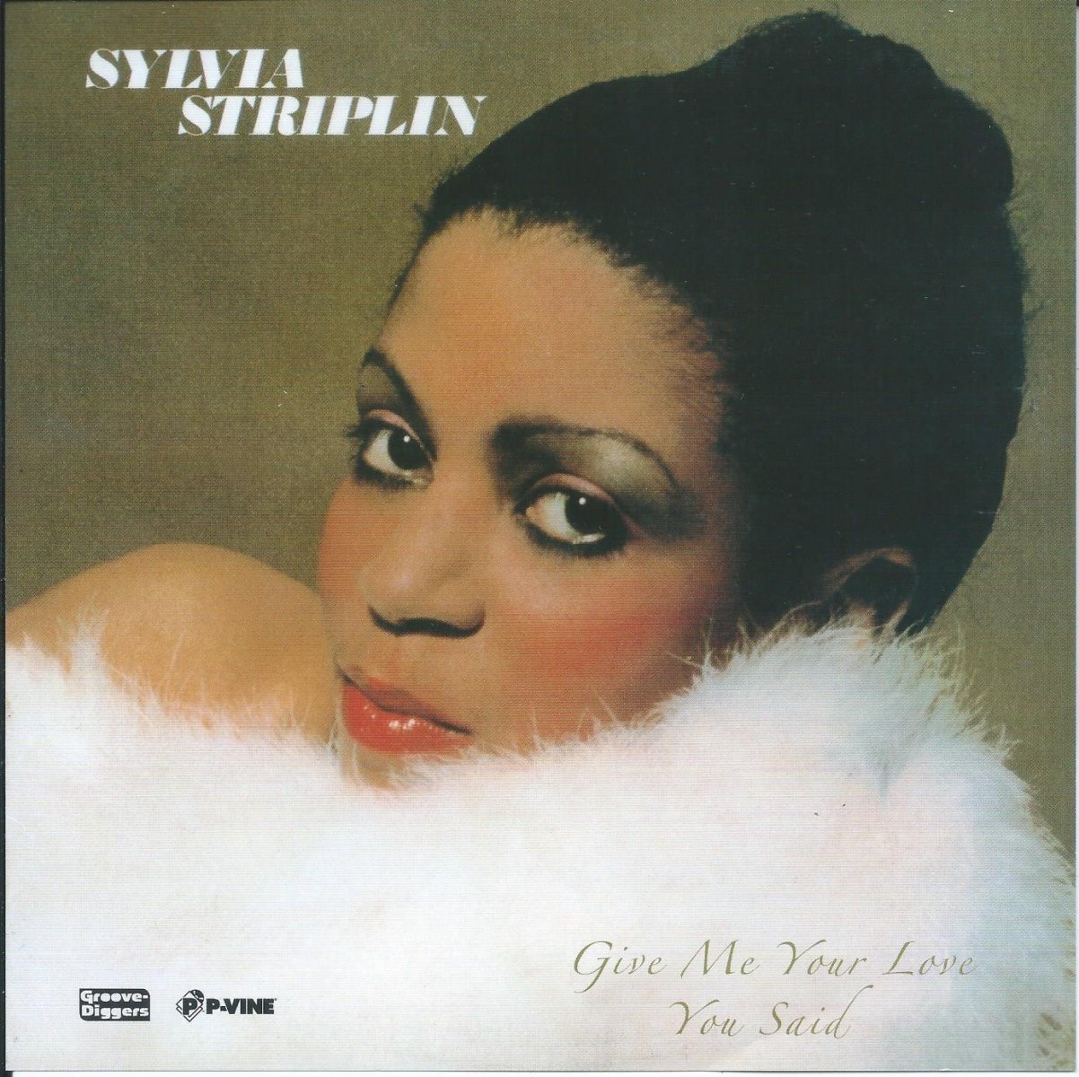 SYLVIA STRIPLIN / GIVE ME YOUR LOVE (SINGLE EDIT) / YOU SAID (7