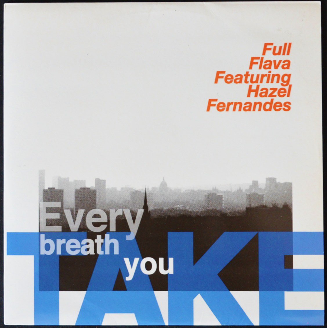 FULL FLAVA / EVERY BREATH YOU TAKE (12